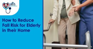 How to reduce fall risk for elderly in their home